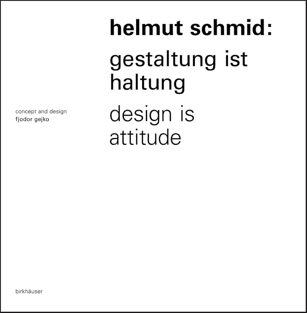 アート・デザイン・音楽 Helmut Schmid: Gestaltung ist Haltung アート・デザイン・音楽 Helmut Schmid: Gestaltung ist Haltung